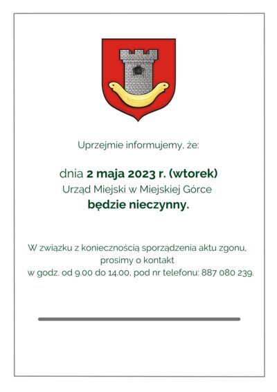 Plakat informujący o nieczynnym Urzędzie Miejskim w Miejskiej Górce w dniu 2 maja 2023 roku.