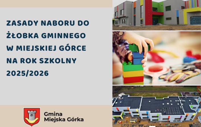 ZASADY NABORU DO ŻŁOBKA GMINNEGO  W MIEJSKIEJ GÓRCE NA ROK SZKOLNY 2025/2026 - zdjęcie